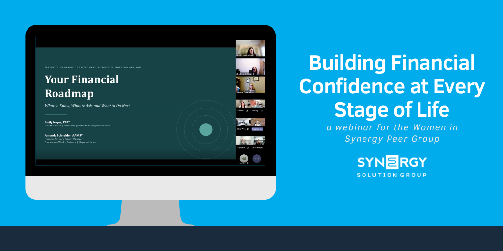 Synergy Solution Group webinar graphic featuring a screenshot of the “Your Financial Roadmap” presentation and the title “Building Financial Confidence at Every Stage of Life.”